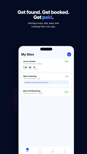 Manage BetterSites websites, leads, bookings and payments from the mobile app